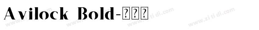 Avilock Bold字体转换 Avilock Bold字体转换